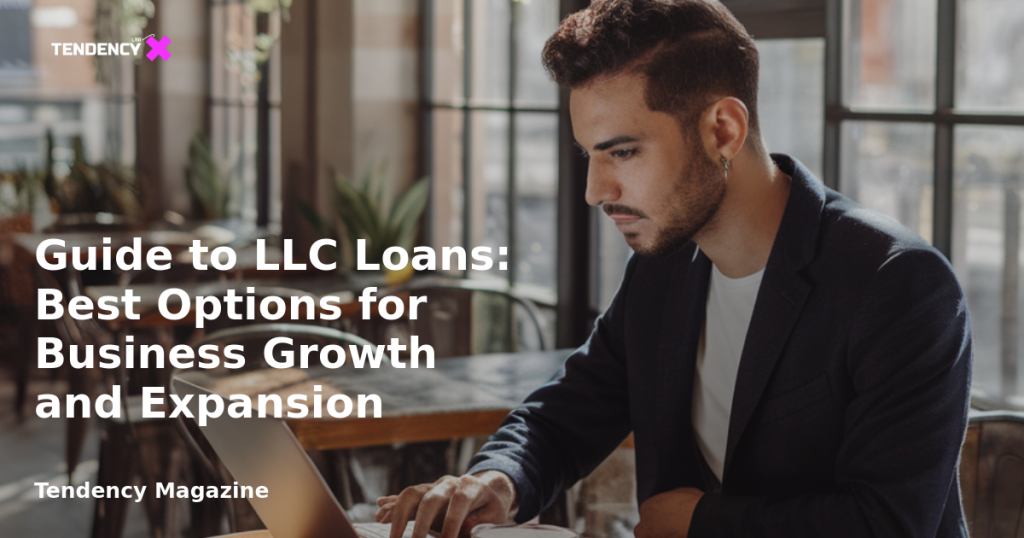 banner Guide to LLC Loans: Best Options for Business Growth and Expansion