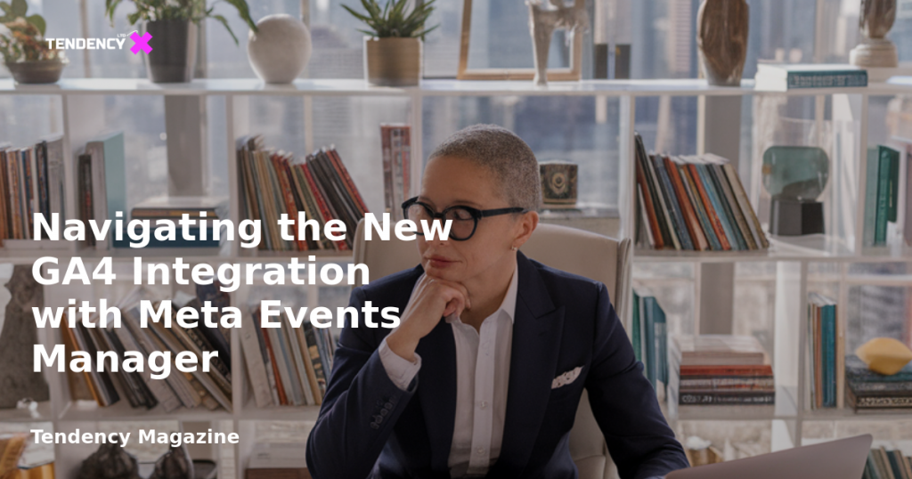banner Navigating the New GA4 Integration with Meta Events Manager