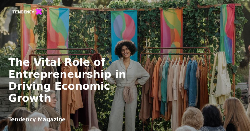 banner The Vital Role of Entrepreneurship in Driving Economic Growth