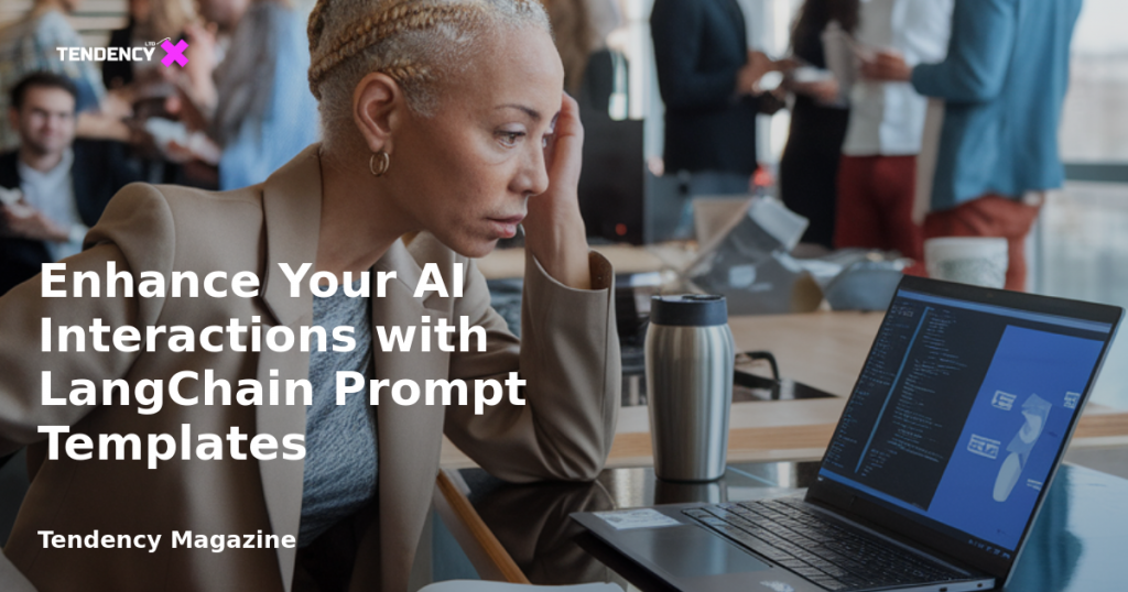 banner Enhance Your AI Interactions with LangChain Prompt Templates