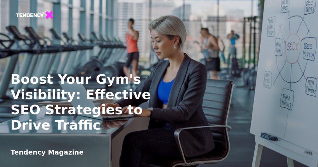 banner Boost Your Gym's Visibility: Effective SEO Strategies to Drive Traffic