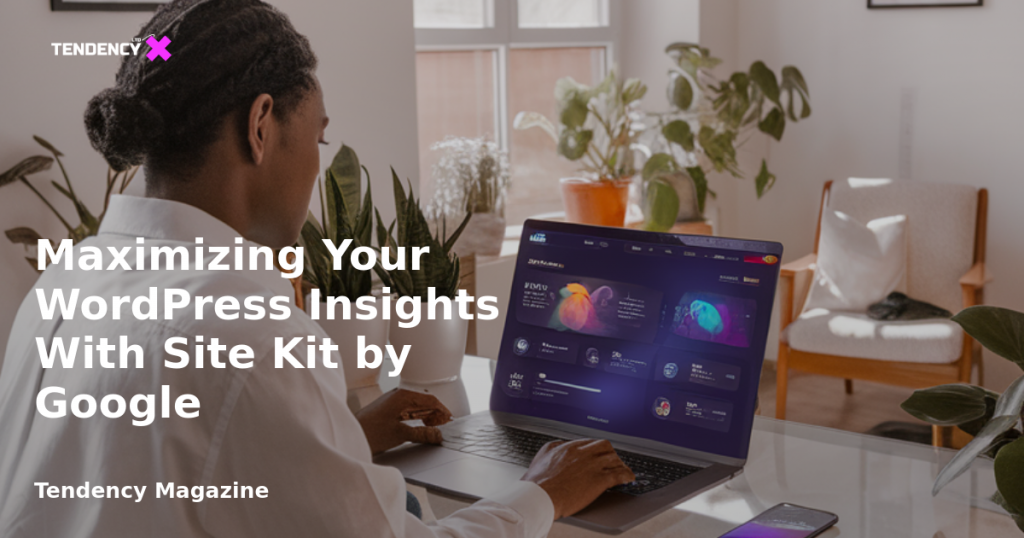 banner Maximizing Your WordPress Insights With Site Kit by Google