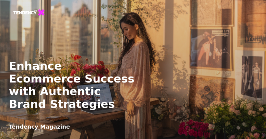 banner Enhance Ecommerce Success with Authentic Brand Strategies