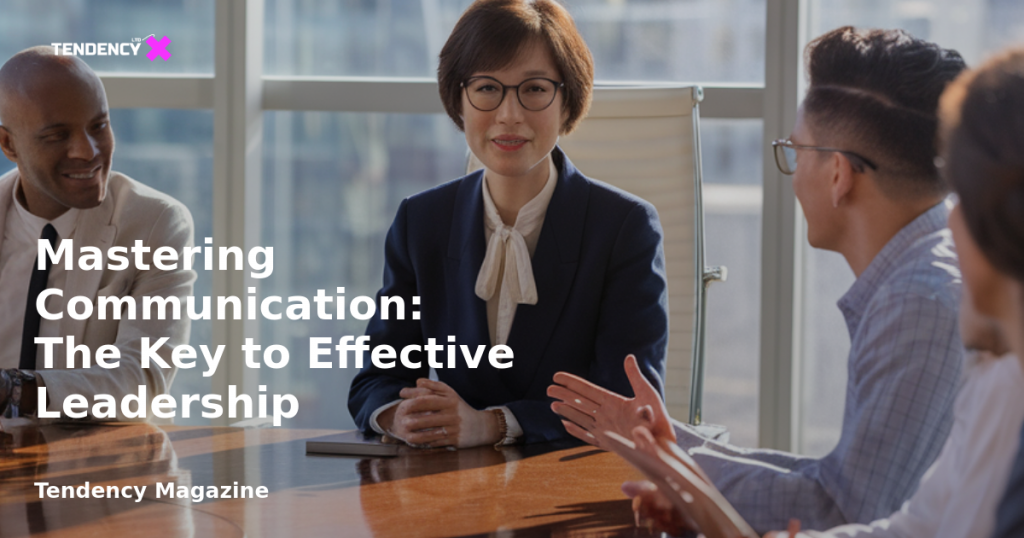 banner Mastering Communication: The Key to Effective Leadership