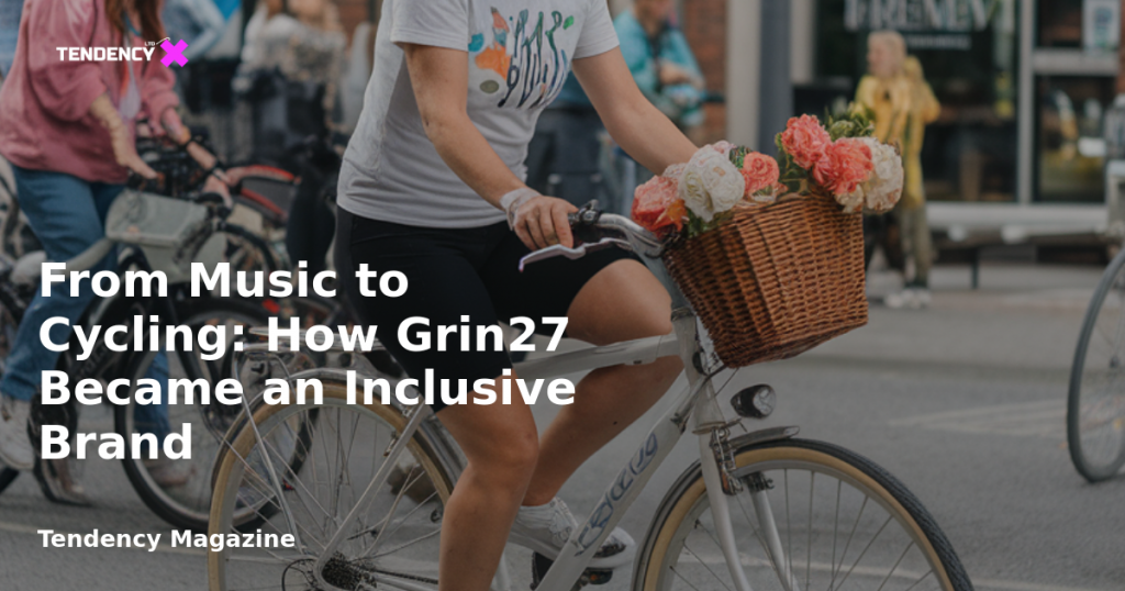 banner From Music to Cycling: How Grin27 Became an Inclusive Brand