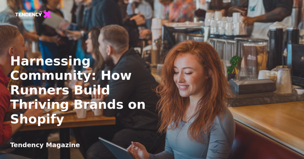 banner Harnessing Community: How Runners Build Thriving Brands on Shopify