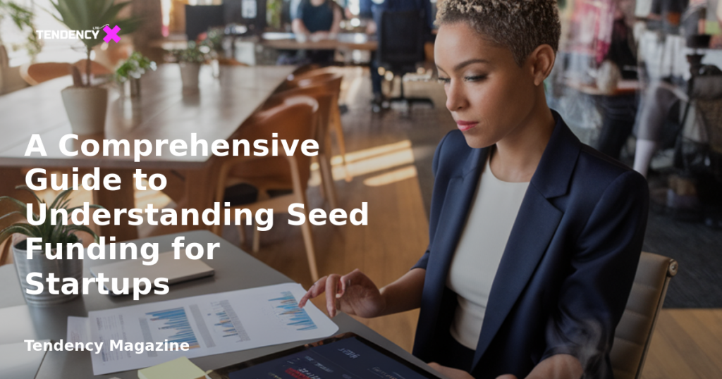 banner A Comprehensive Guide to Understanding Seed Funding for Startups