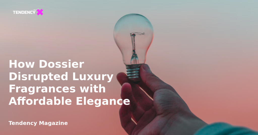 banner How Dossier Disrupted Luxury Fragrances with Affordable Elegance