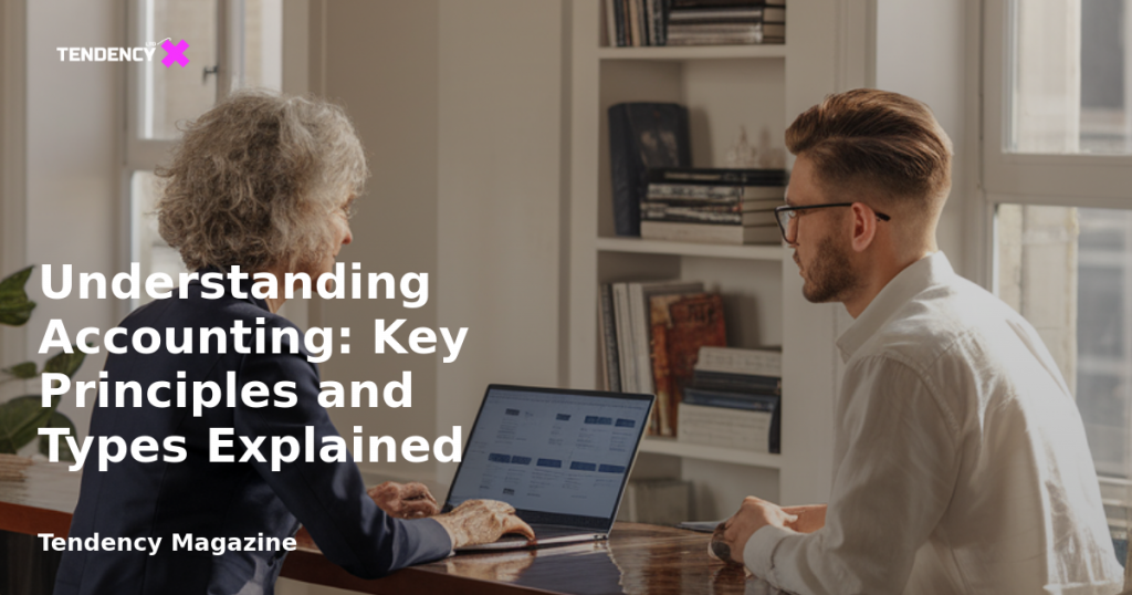 banner Understanding Accounting: Key Principles and Types Explained