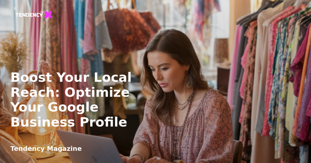 banner Boost Your Local Reach: Optimize Your Google Business Profile