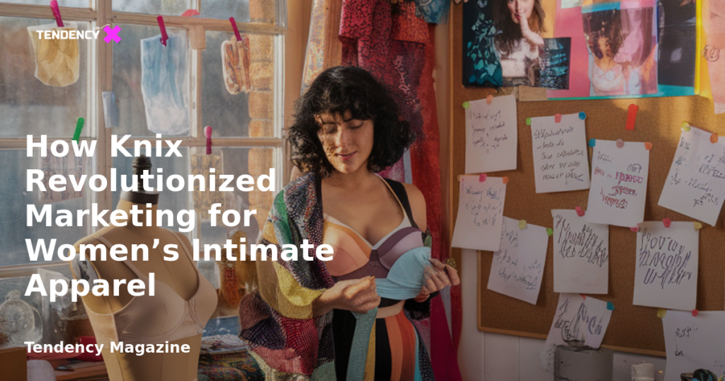 banner How Knix Revolutionized Marketing for Women’s Intimate Apparel