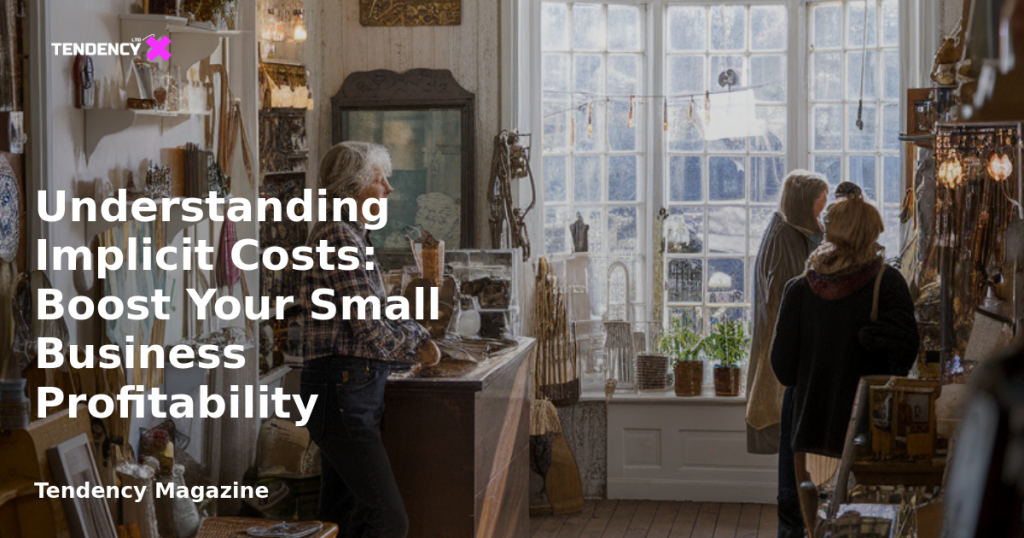 banner Understanding Implicit Costs: Boost Your Small Business Profitability