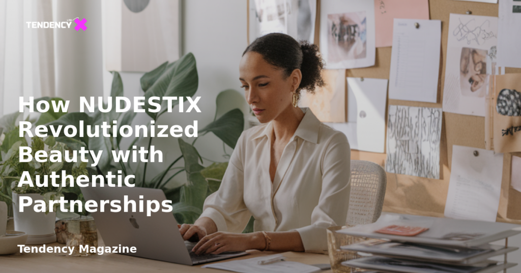 banner How NUDESTIX Revolutionized Beauty with Authentic Partnerships