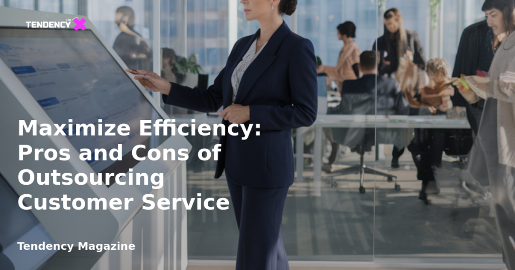banner Maximize Efficiency: Pros and Cons of Outsourcing Customer Service