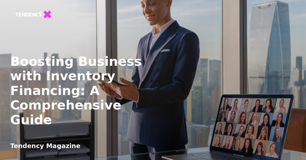 banner Boosting Business with Inventory Financing: A Comprehensive Guide