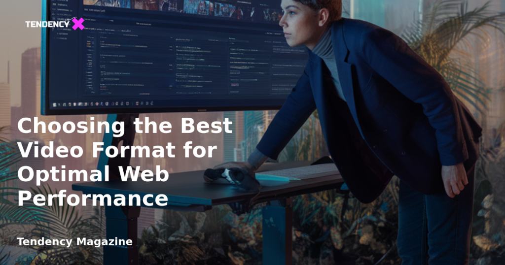 banner Choosing the Best Video Format for Optimal Web Performance
