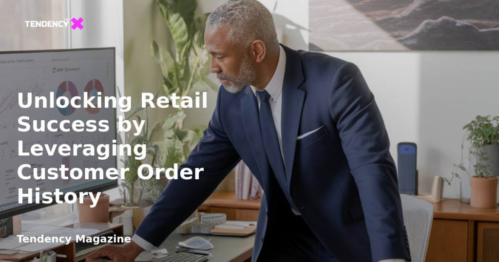banner Unlocking Retail Success by Leveraging Customer Order History