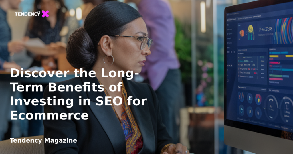 banner Discover the Long-Term Benefits of Investing in SEO for Ecommerce
