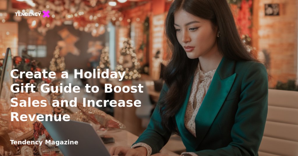 banner Create a Holiday Gift Guide to Boost Sales and Increase Revenue