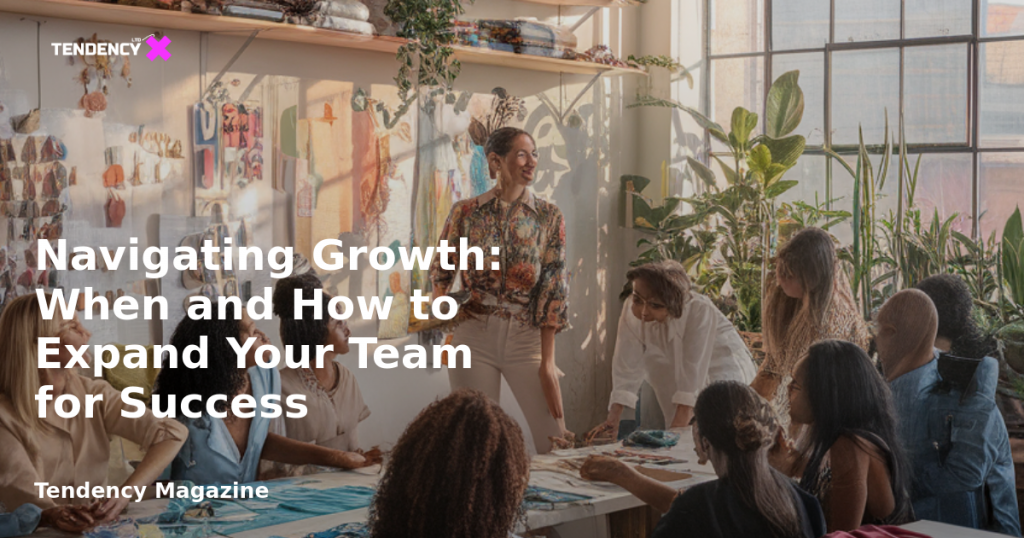 banner Navigating Growth: When and How to Expand Your Team for Success