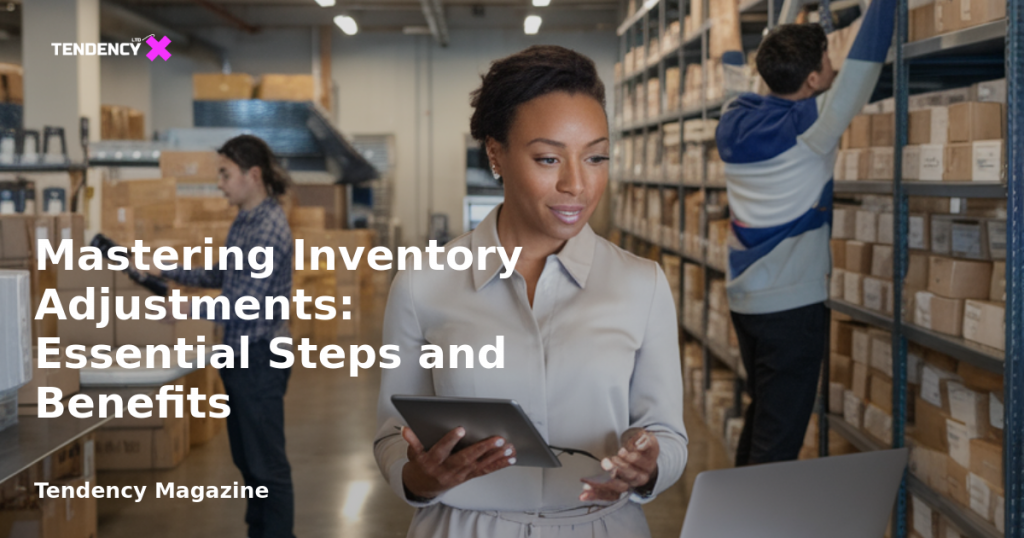 banner Mastering Inventory Adjustments: Essential Steps and Benefits