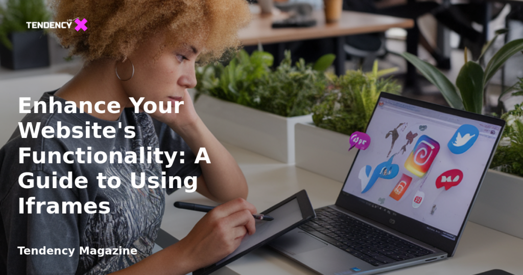 banner Enhance Your Website's Functionality: A Guide to Using Iframes