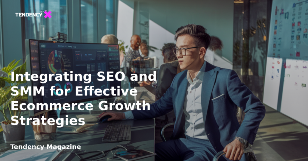 banner Integrating SEO and SMM for Effective Ecommerce Growth Strategies