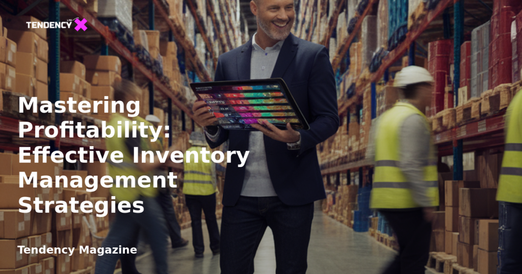 banner Mastering Profitability: Effective Inventory Management Strategies