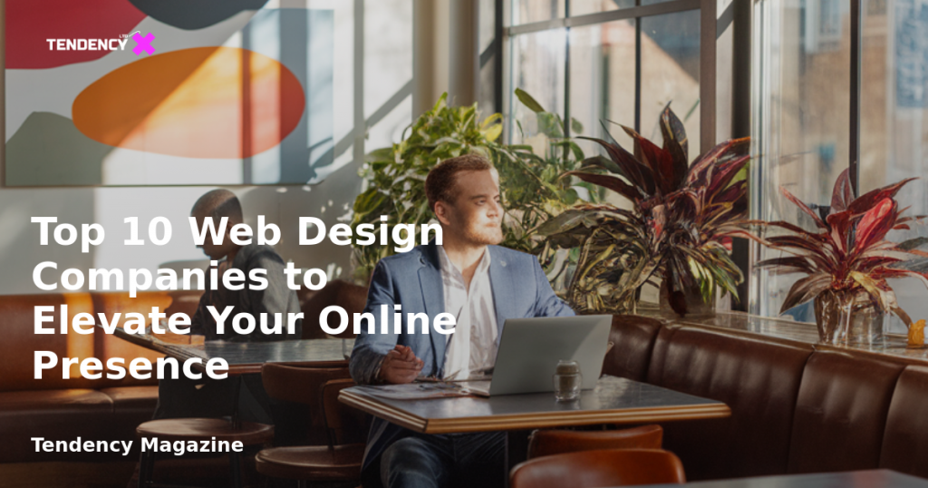 banner Top 10 Web Design Companies to Elevate Your Online Presence